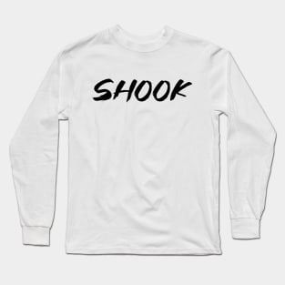 Shook Long Sleeve T-Shirt